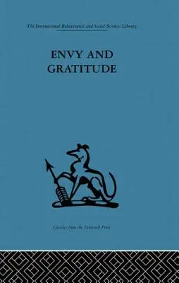 Invidia e gratitudine: Uno studio sulle fonti inconsce - Envy and Gratitude: A Study of Unconscious Sources