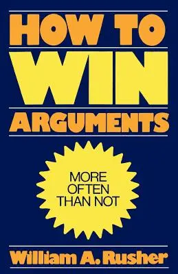 Come vincere le argomentazioni - How to Win Arguments