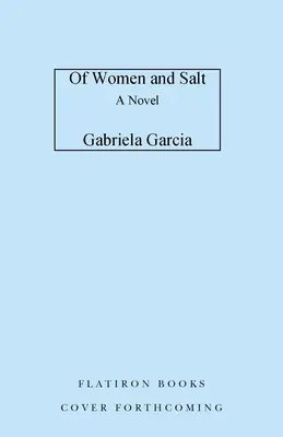 Di donne e di sale - Of Women and Salt