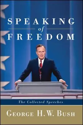 Parlare di libertà: I discorsi raccolti - Speaking of Freedom: The Collected Speeches