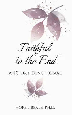 Fedeli fino alla fine - Faithful to the End