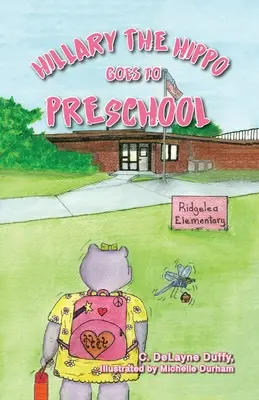 Hillary l'ippopotamo va all'asilo - Hillary the Hippo Goes to Preschool