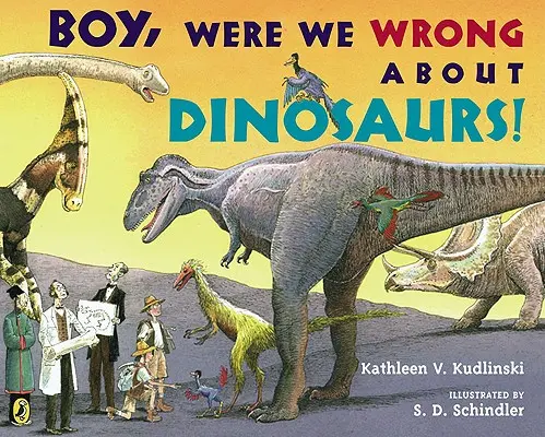 Ragazzi, ci sbagliavamo sui dinosauri! - Boy, Were We Wrong about Dinosaurs!