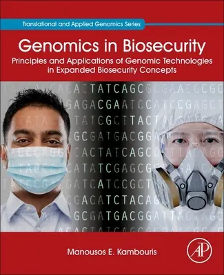 Genomica nella biosicurezza: Principi e applicazioni delle tecnologie genomiche nei concetti di biosicurezza ampliati - Genomics in Biosecurity: Principles and Applications of Genomic Technologies in Expanded Biosecurity Concepts