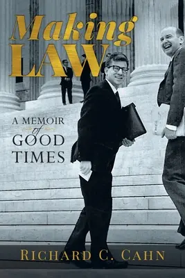 Fare legge: Memorie di bei tempi - Making Law: A Memoir of Good Times