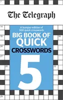 Telegraph Grande libro di parole crociate veloci 5 - Telegraph Big Book of Quick Crosswords 5