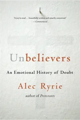Increduli: Una storia emotiva del dubbio - Unbelievers: An Emotional History of Doubt
