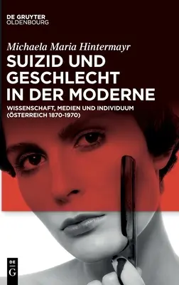 Suizid e Geschlecht nella modernità - Suizid und Geschlecht in der Moderne