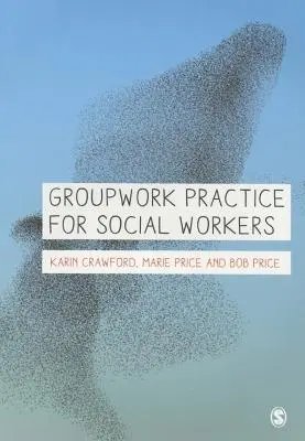 Pratica del lavoro di gruppo per assistenti sociali - Groupwork Practice for Social Workers