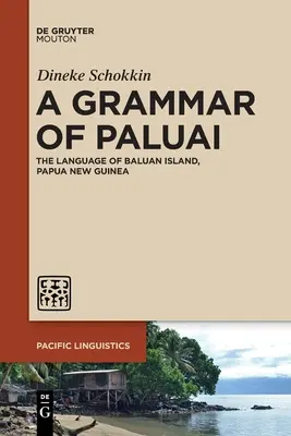 Una grammatica di Paluai - A Grammar of Paluai