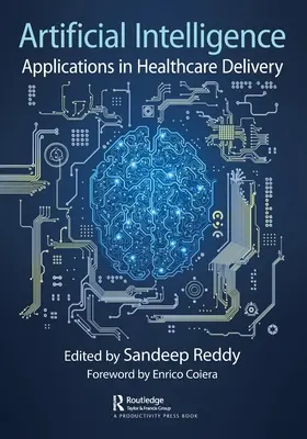 Intelligenza artificiale: Applicazioni nell'assistenza sanitaria - Artificial Intelligence: Applications in Healthcare Delivery
