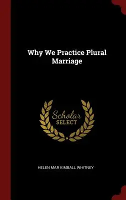Perché praticare il matrimonio plurale - Why We Practice Plural Marriage