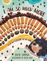 Sono molto di più del colore della mia pelle - I Am So Much More Than The Colour Of My Skin