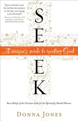 Cercare: Guida di una donna all'incontro con Dio - Seek: A Woman's Guide to Meeting God