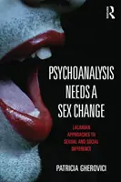 Psicoanalisi transgender - Una prospettiva lacaniana sulla differenza sessuale - Transgender Psychoanalysis - A Lacanian Perspective on Sexual Difference