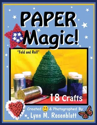 Magia della carta! Piegare e arrotolare - Paper Magic!: Fold and Roll
