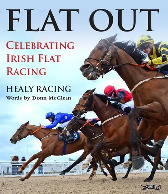 Flat Out: La celebrazione delle corse piatte irlandesi - Flat Out: Celebrating Irish Flat Racing