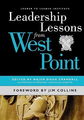Lezioni di leadership da West Point - Leadership Lessons from West Point