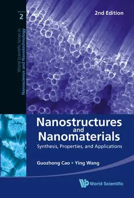 Nanostrutture e nanomateriali: Sintesi, proprietà e applicazioni (2a edizione) - Nanostructures and Nanomaterials: Synthesis, Properties, and Applications (2nd Edition)