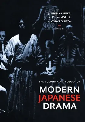 Antologia della letteratura giapponese moderna della Columbia - The Columbia Anthology of Modern Japanese Drama