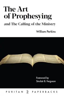 L'arte di profetizzare: E la chiamata al ministero - The Art of Prophesying: And the Calling of the Ministry