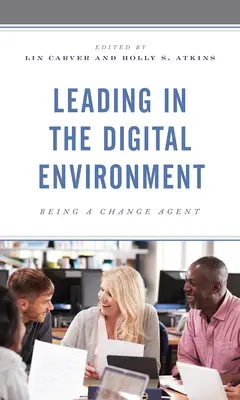 Guidare nell'ambiente digitale: Essere un agente di cambiamento - Leading in the Digital Environment: Being a Change Agent