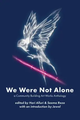 Non eravamo soli: Antologia di opere d'arte per la costruzione di una comunità - We Were Not Alone: A Community Building Art Works Anthology