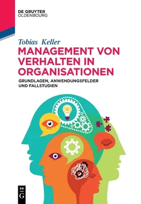 La gestione delle relazioni nelle organizzazioni - Management von Verhalten in Organisationen