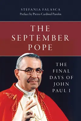 Il Papa di settembre: Gli ultimi giorni di Giovanni Paolo I - The September Pope: The Final Days of John Paul I