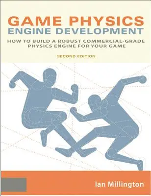 Sviluppo del motore fisico dei giochi: Come costruire un robusto motore fisico di livello commerciale per il vostro gioco - Game Physics Engine Development: How to Build a Robust Commercial-Grade Physics Engine for your Game