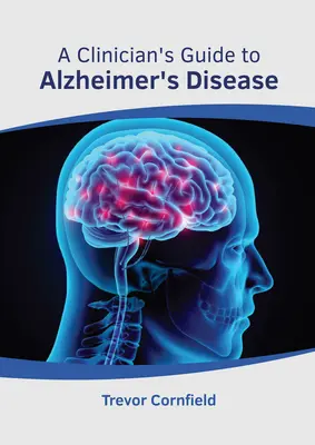 Guida clinica alla malattia di Alzheimer - A Clinician's Guide to Alzheimer's Disease