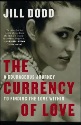 La moneta dell'amore: Un viaggio coraggioso alla ricerca dell'amore interiore - The Currency of Love: A Courageous Journey to Finding the Love Within