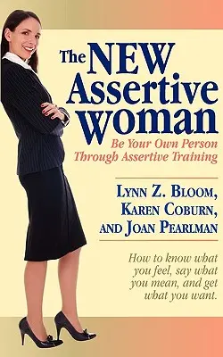 La nuova donna assertiva - The New Assertive Woman
