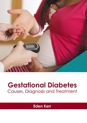 Diabete gestazionale: Cause, diagnosi e trattamento - Gestational Diabetes: Causes, Diagnosis and Treatment