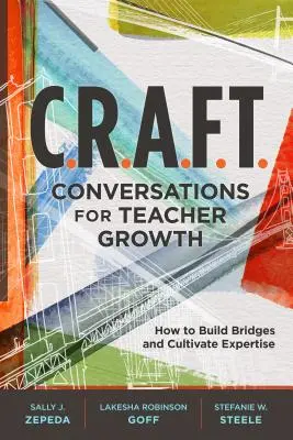 C.R.A.F.T. Conversazioni per la crescita degli insegnanti: Come costruire ponti e coltivare competenze - C.R.A.F.T. Conversations for Teacher Growth: How to Build Bridges and Cultivate Expertise