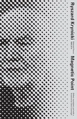Punto magnetico: Poesie selezionate - Magnetic Point: Selected Poems
