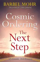 Ordini cosmici: Il prossimo passo - Il nuovo modo di plasmare la realtà attraverso l'antica tecnica hawaiana dell'Ho'oponopono - Cosmic Ordering: The Next Step - The new way to shape reality through the ancient Hawaiian technique of Ho'oponopono