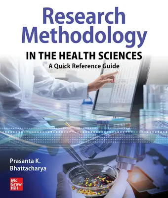Metodologia della ricerca nelle scienze della salute: Una guida rapida di riferimento - Research Methodology in the Health Sciences: A Quick Reference Guide