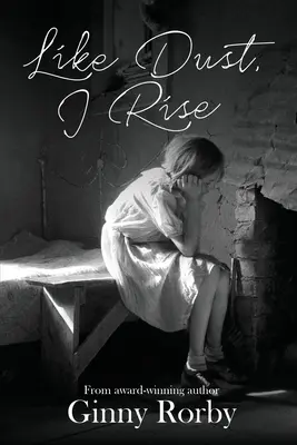 Come polvere, mi alzo - Like Dust, I Rise