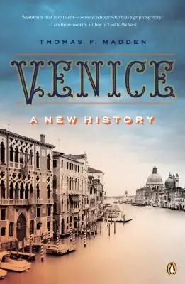 Venezia: Una nuova storia - Venice: A New History