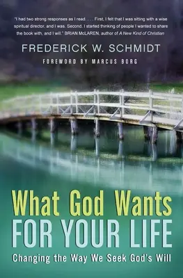 Cosa vuole Dio per la tua vita: Cambiare il modo in cui cerchiamo la volontà di Dio - What God Wants for Your Life: Changing the Way We Seek God's Will