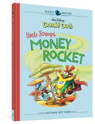 Paperino di Walt Disney: Il razzo dei soldi di zio Paperone: I maestri Disney Vol. 2 - Walt Disney's Donald Duck: Uncle Scrooge's Money Rocket: Disney Masters Vol. 2