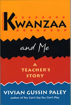 Kwanzaa e io: La storia di un insegnante - Kwanzaa and Me: A Teacher's Story
