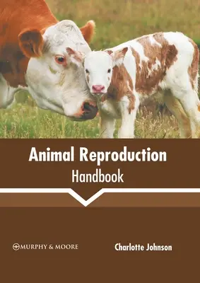 Manuale di riproduzione animale - Animal Reproduction Handbook