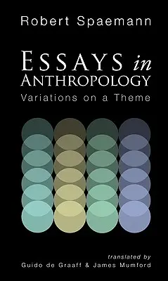 Saggi di antropologia: Variazioni su un tema - Essays in Anthropology: Variations on a Theme