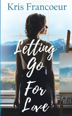 Lasciarsi andare per amore - Letting Go for Love