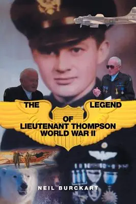 La leggenda del tenente Thompson: La seconda guerra mondiale - The Legend of Lieutenant Thompson: World War II