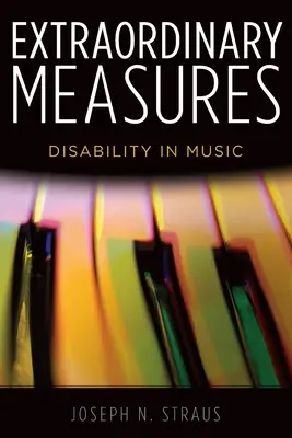 Misure straordinarie: La disabilità in musica - Extraordinary Measures: Disability in Music