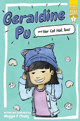 Geraldine Pu e il suo cappello da gatto, troppo! Grafica pronta per la lettura Livello 3 - Geraldine Pu and Her Cat Hat, Too!: Ready-To-Read Graphics Level 3