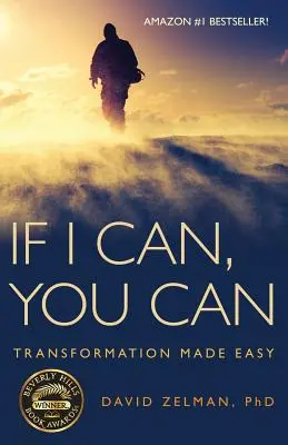 Se io posso, tu puoi: La trasformazione resa facile - If I Can, You Can: Transformation Made Easy